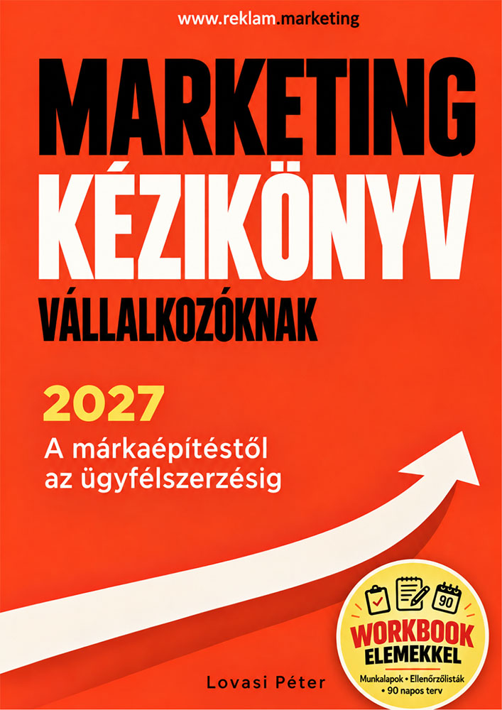 Marketing Kézikönyv Vállalkozóknak 2027 – Lovasi Péter, eredeti könyvborító